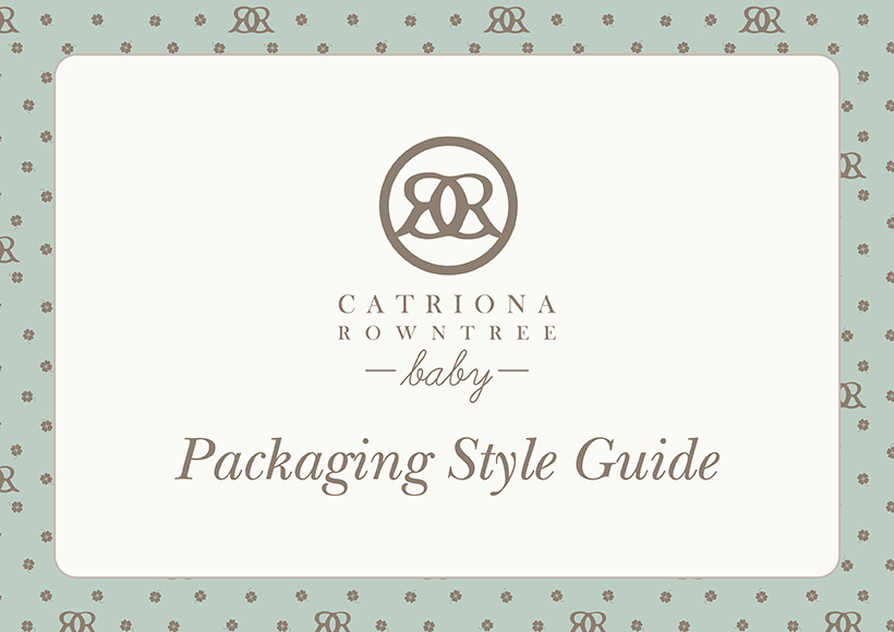 CATRIONA ROWNTREE BABY PACKAGING STYLE GUIDE